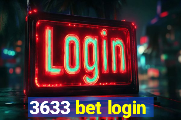 3633 bet login